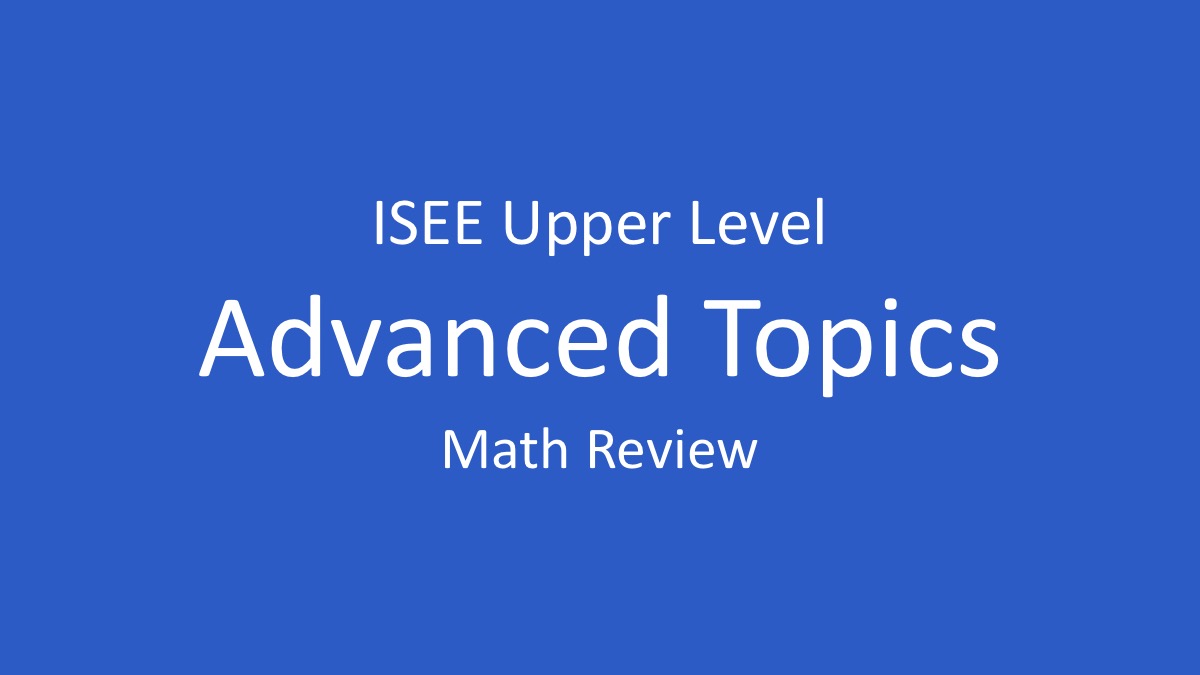 isee advanced math