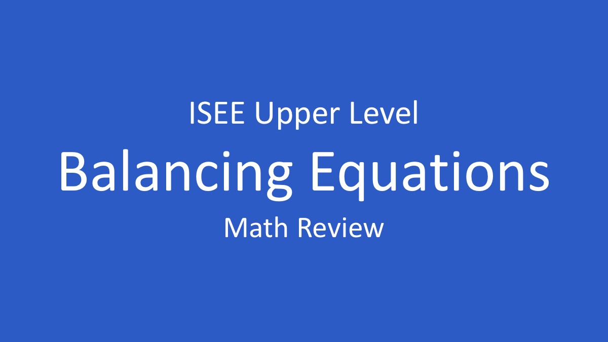 isee balancing algebraic equations