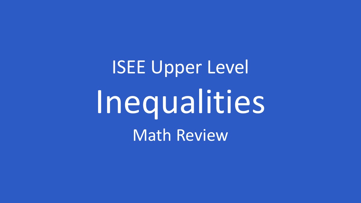 isee inequalities