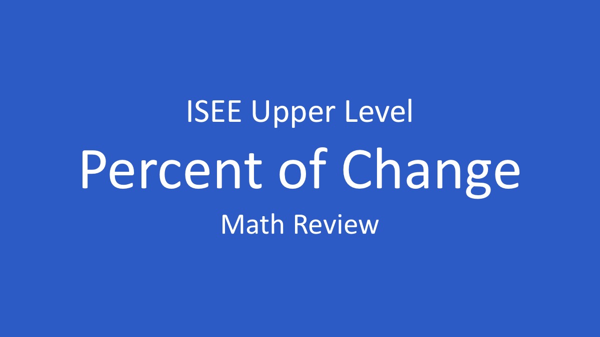 isee percent of change