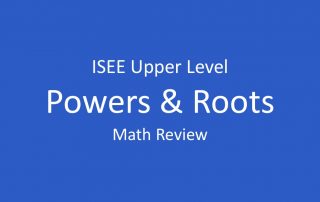 isee powers and roots