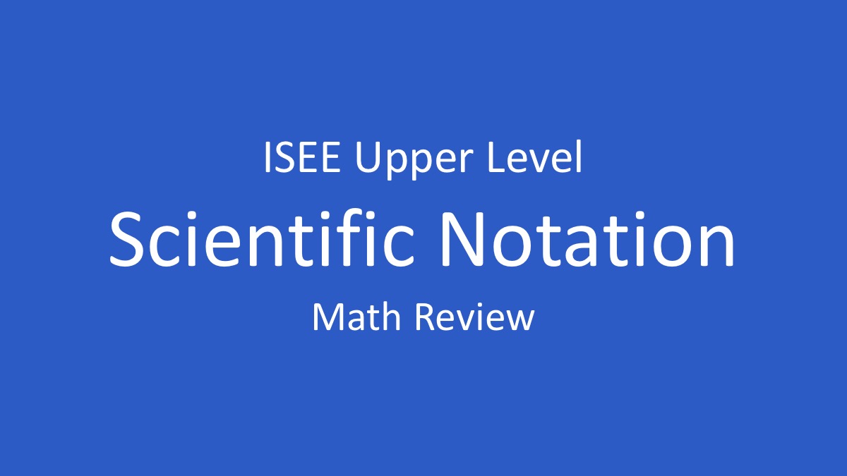 isee scientific notation